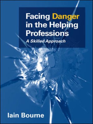 cover image of Facing Danger in the Helping Professions